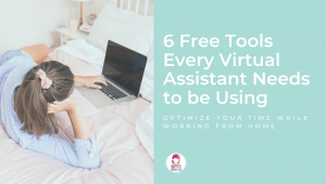 free tools work from home virtual assistant optimize time