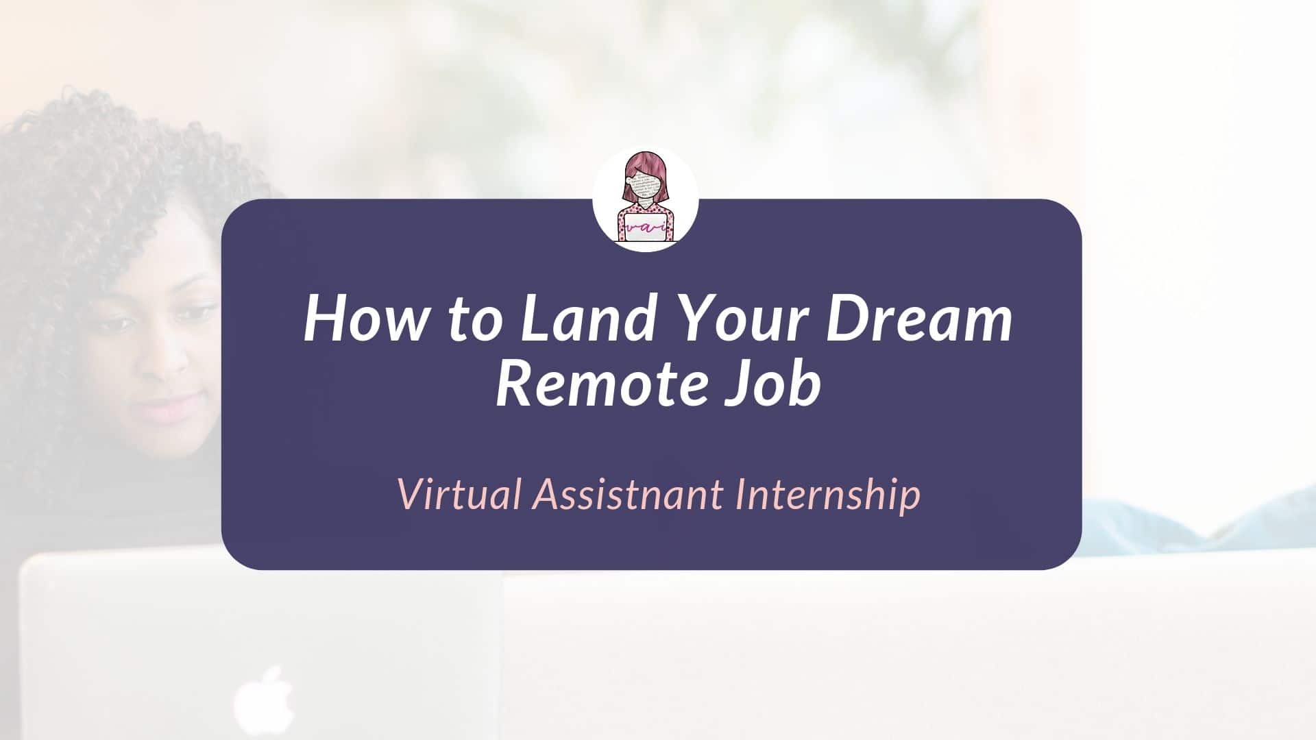 How to land your dream remote job
