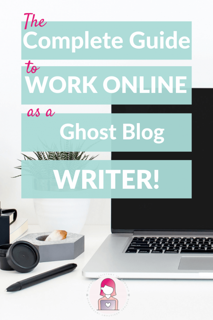 The Complete guide to Work Online as a Ghost Writer