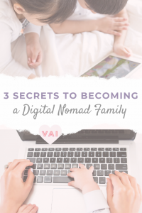 3 secrets to becoming a digital nomad family pin
