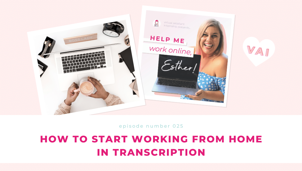 Ep. 25 How to Start Working from Home in Transcription