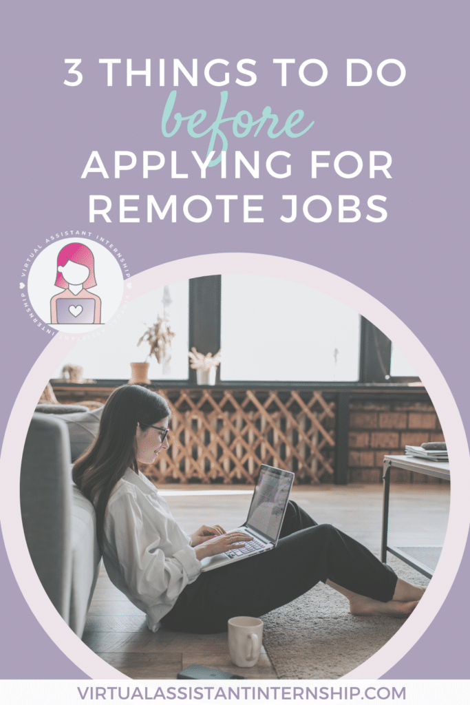 3 Things to Do Before Applying for Remote Jobs - Virtual Assistant ...