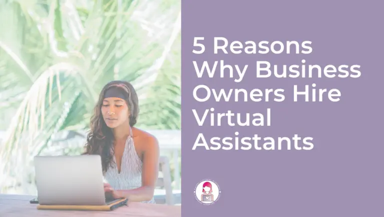 5 Reasons Why Business Owners Hire Virtual Assistants featured