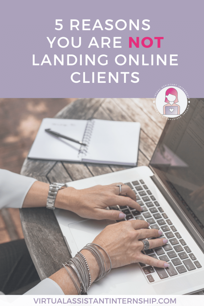 5 reasons you are NOT landing online clients