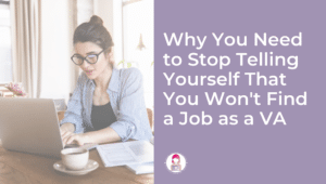 why you need to stop telling yourself that you won't find a job a va featured