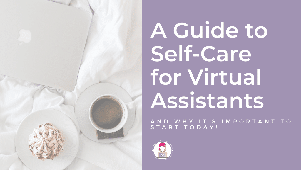 A Guide to Self Care as a VA Featured