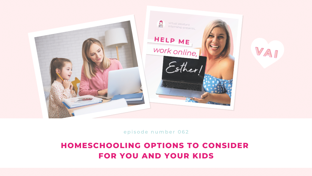 Homeschooling options to consider for you and your kids