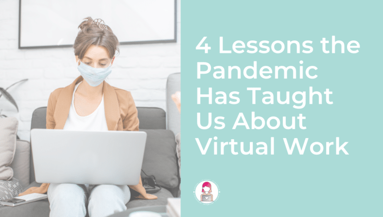 4 Lessons the Pandemic Has Taught Us About Virtual Work Featured