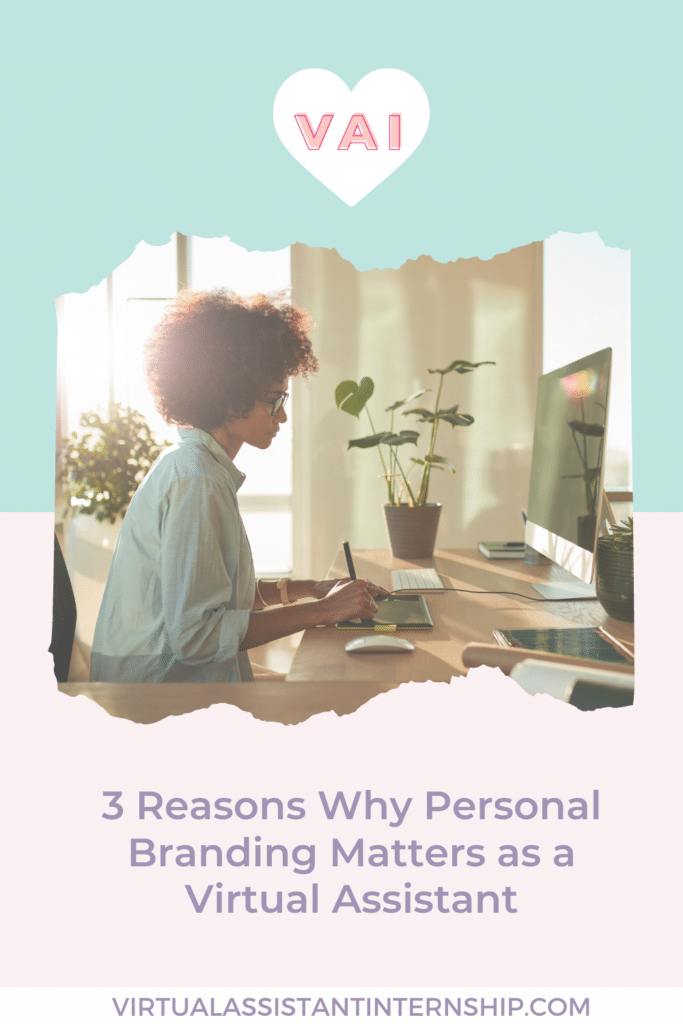 3 reasons why personal branding matters as a va pinterest
