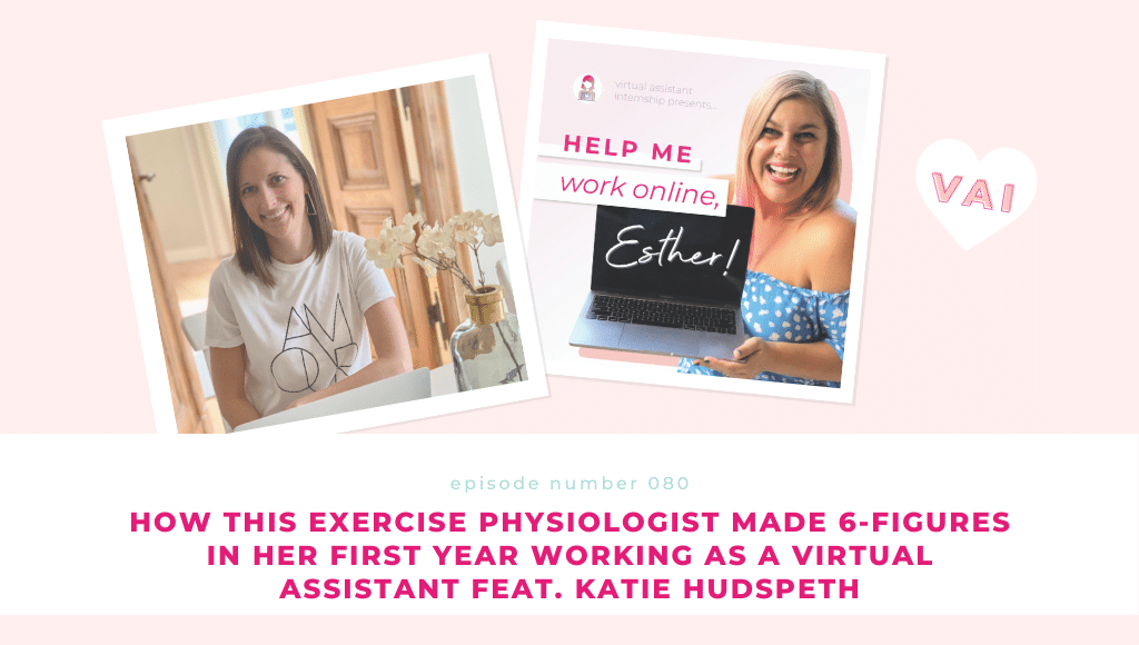 How This Exercise Physiologist Made 6-Figures in Her First Year Working as a Virtual Assistant Feat. Katie Hudspeth