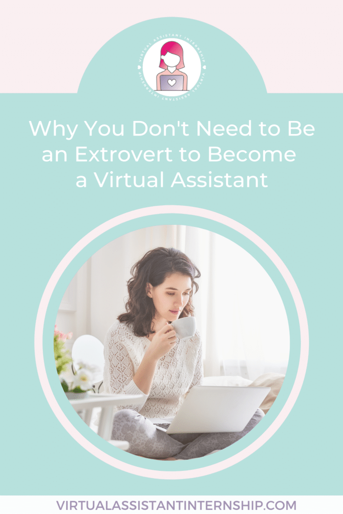 Why You Don't Need to Be an Extrovert to Become a Virtual Assistant Pinterest