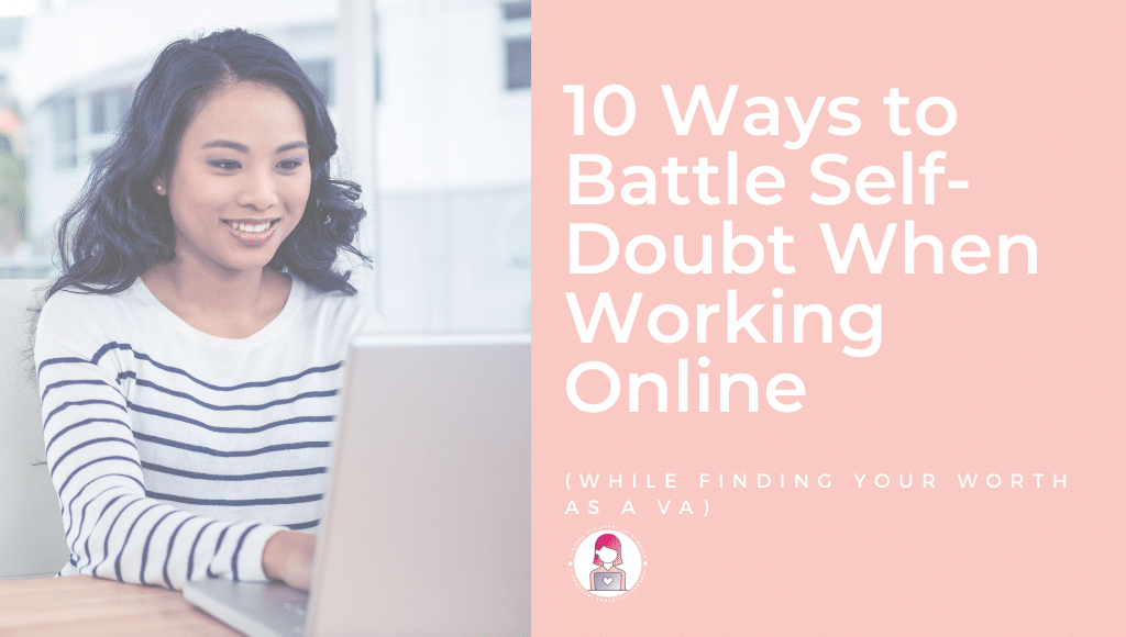 10 Ways to Battle Self-Doubt When Working Online Featured