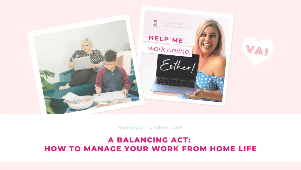 A Balancing Act - How to Manage Your Work From Home Life