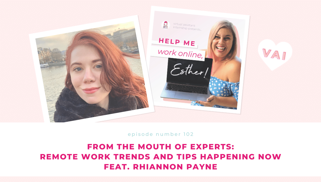 From the Mouth of Experts: Remote Work Trends and Tips Happening Now Feat. Rhiannon Payne