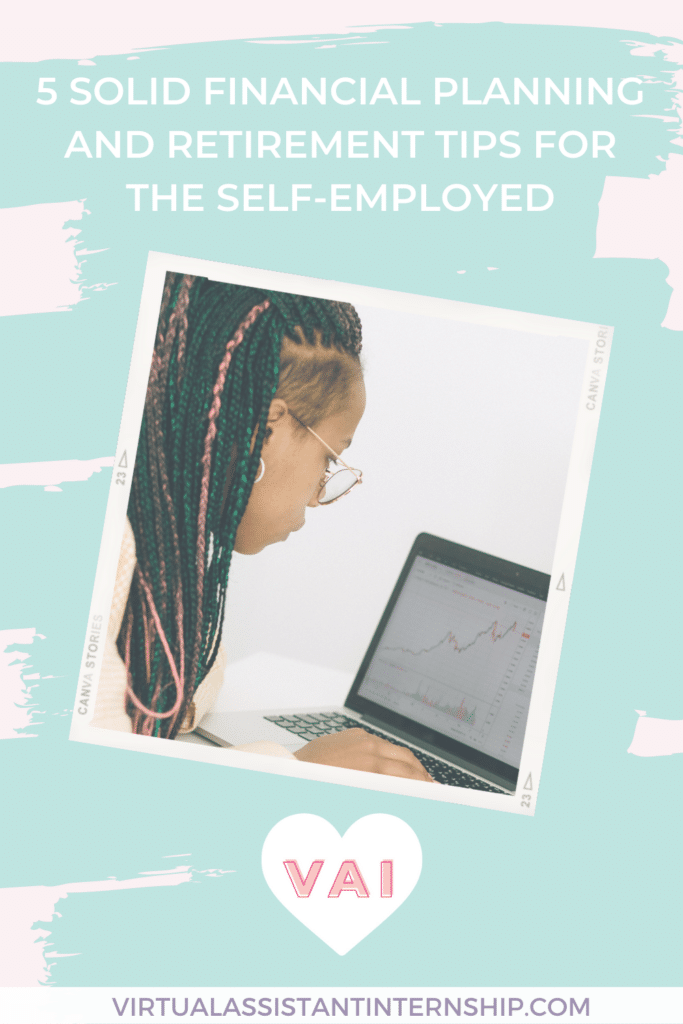 5 Solid Financial Planning and Retirement Tips for the Self-Employed Pin