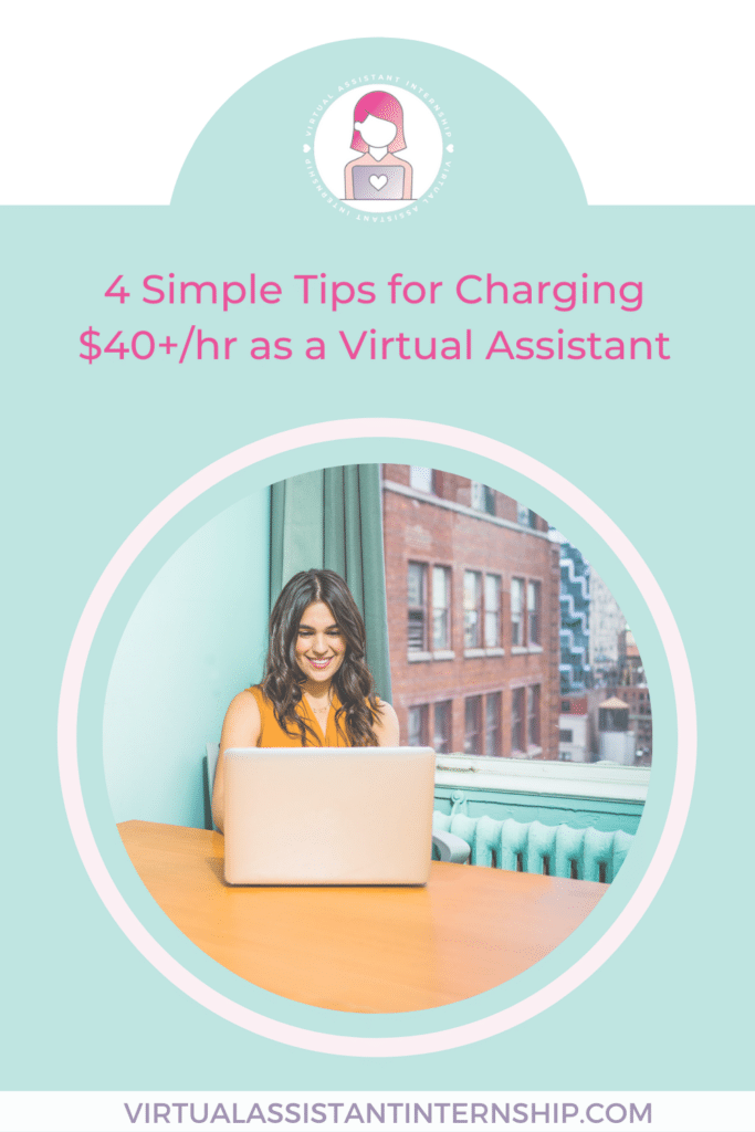 4 Simple Tips for Charging $40+/hr as a Virtual Assistant Pin