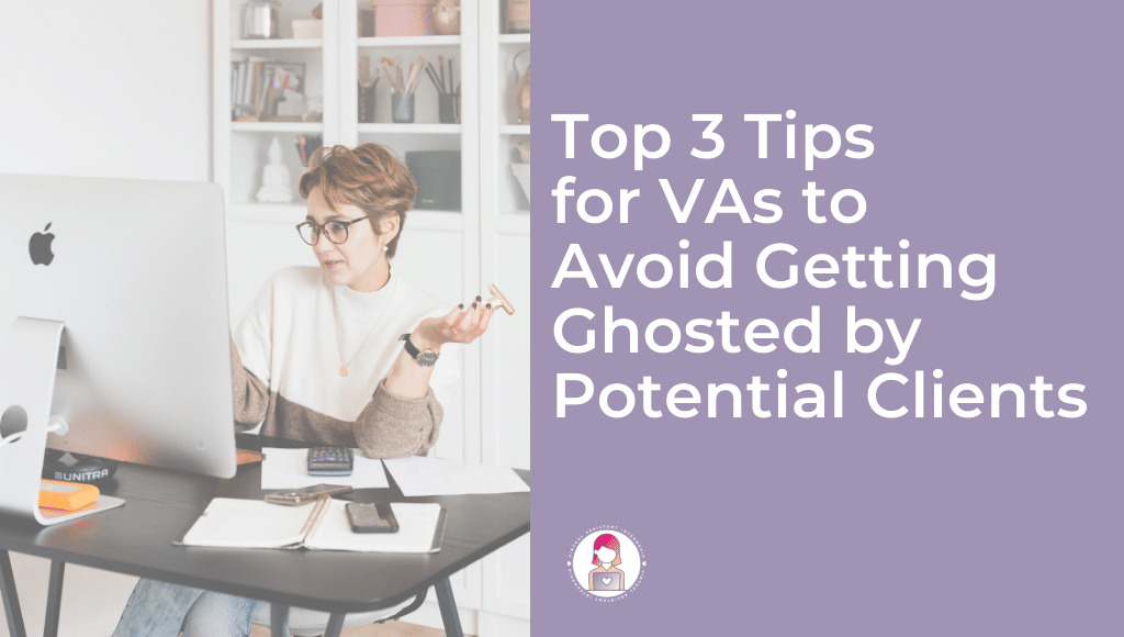 Top 3 Tips for VAs to Avoid Getting Ghosted by Potential Clients Cover
