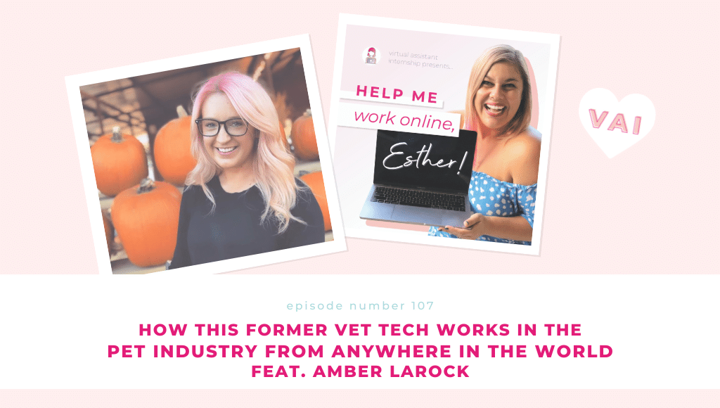 How This Former Vet Tech Works in the Pet Industry From Anywhere in the World Feat. Amber LaRock