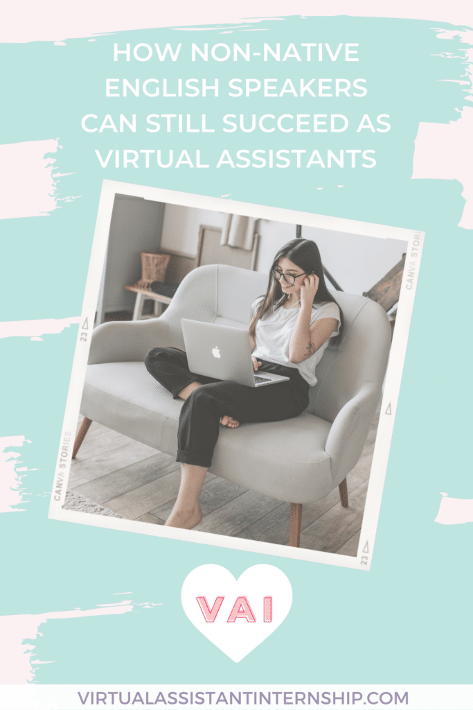 How Non-Native English Speakers Can Still Succeed as Virtual Assistants Pin